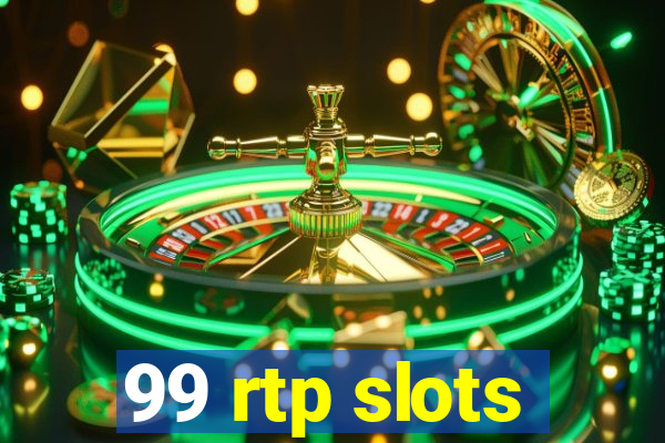 99 rtp slots